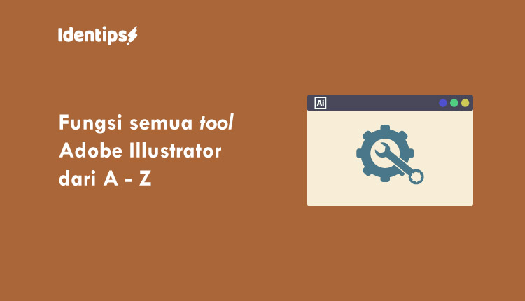 150 Fungsi Tool Adobe Illustrator Dari A Sampai Z